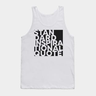 Standard Inspirational Quote Tank Top